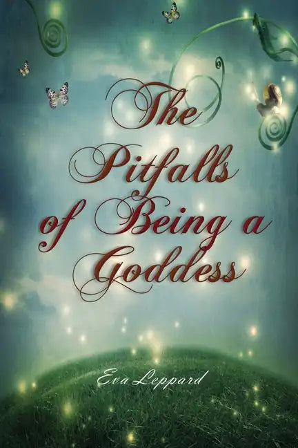 The Pitfalls of Being a Goddess - Paperback