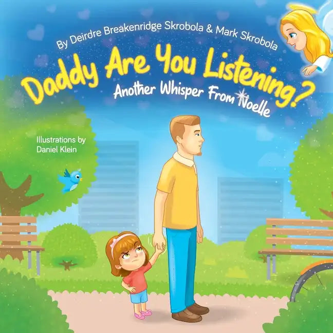 Daddy Are You Listening: Another Whisper From Noelle - Paperback