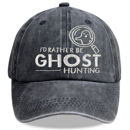 "I'd Rather Be Ghost Hunting" Embroidered Washed Baseball Cap – Retro Paranormal Hat