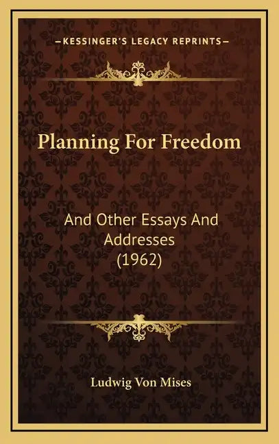 Planning For Freedom: And Other Essays And Addresses (1962) - Hardcover