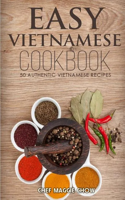 Easy Vietnamese Cookbook - Paperback