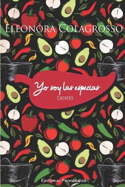 Yo soy las especias: Cuentos - Paperback