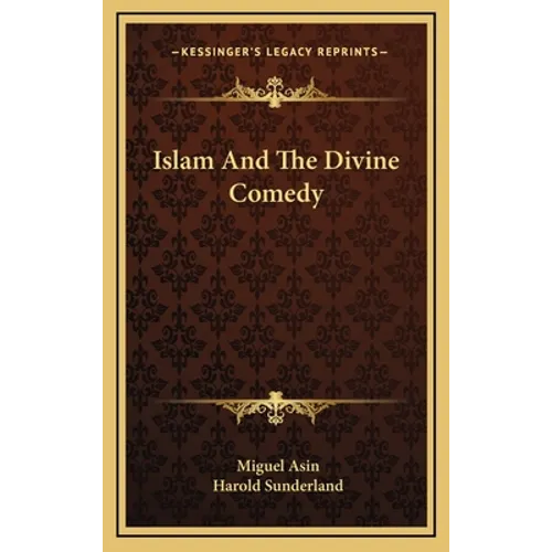 Islam And The Divine Comedy - Hardcover