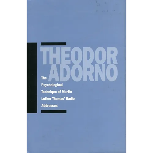 The Psychological Technique of Martin Luther Thomas' Radio Addresses - Hardcover