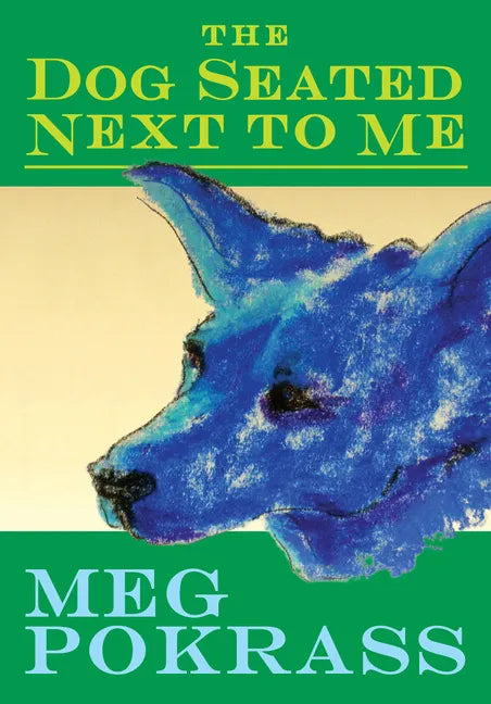 The Dog Seated Next to Me - Paperback