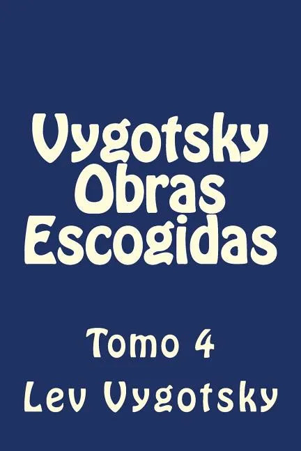 Vygotsky Obras Escogidas: Tomo 4 - Paperback