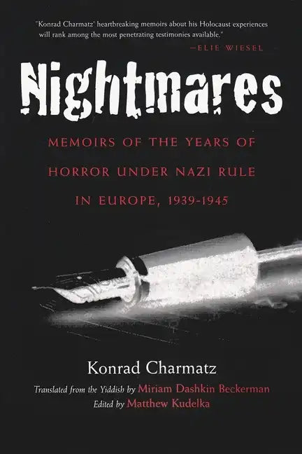 Nightmares: Memoirs of the Years of Horror Under Nazi Rule in Europe, 1939-1945 - Paperback
