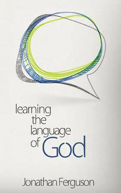 Learning the Language of God - Paperback