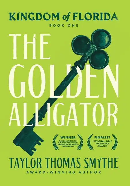 Kingdom of Florida: The Golden Alligator - Hardcover