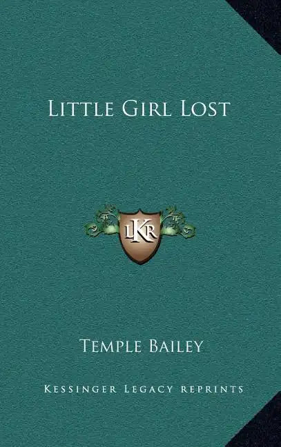 Little Girl Lost - Hardcover
