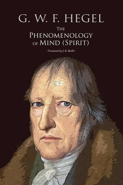 The Phenomenology of Mind (Spirit) - Paperback