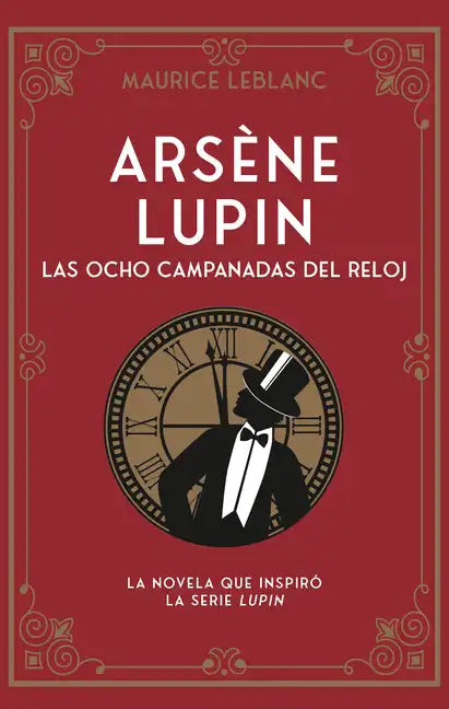 Arsène Lupin. Las Ocho Campanadas del Reloj - Paperback