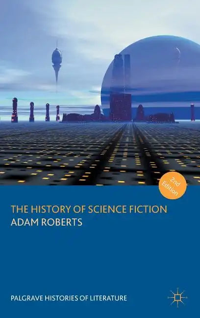 The History of Science Fiction - Hardcover