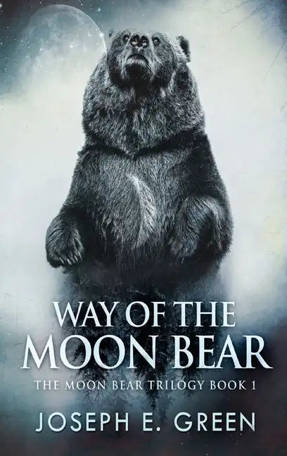 Way of the Moon Bear - Hardcover