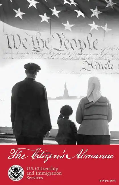 The Citizen's Almanac: Fundamental Documents, Symbols, and Anthems of the United States - Paperback