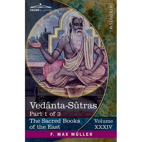 Vedânta-Sûtras, Part 1 of 3: Commentary by Sankaracharya, Part 1 of 2 and Adhyâya I-II - Paperback