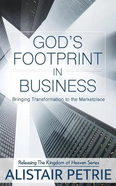 God's Footprint In Business: Bringing Transformation to the Marketplace - Paperback