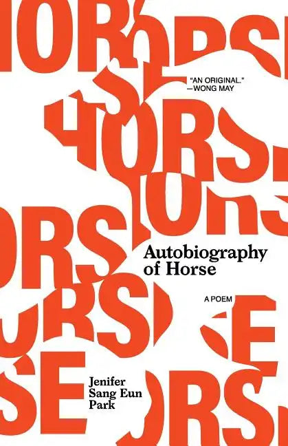 Autobiography of Horse: A Poem - Paperback