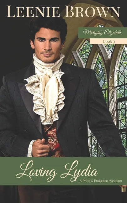 Loving Lydia: A Pride and Prejudice Variation - Paperback