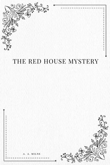 The Red House Mystery - Paperback