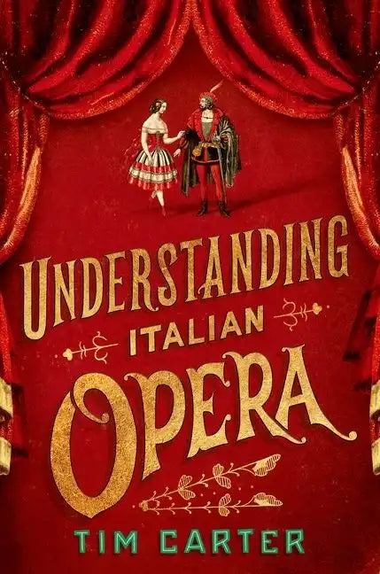 Understanding Italian Opera - Hardcover