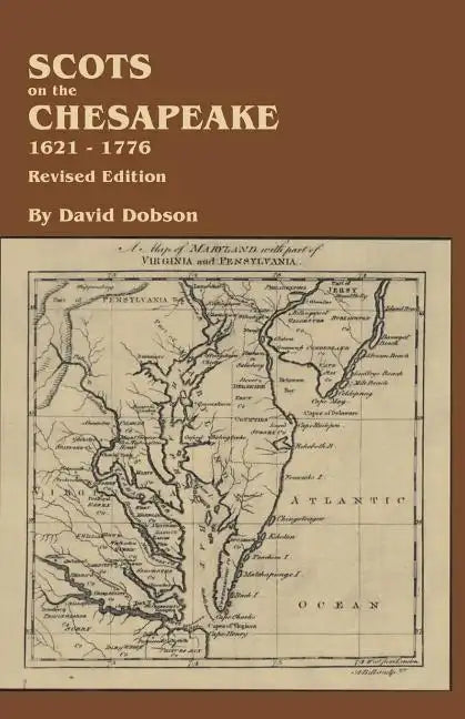 Scots on the Chesapeake, 1621-1776. Revised Edition - Paperback