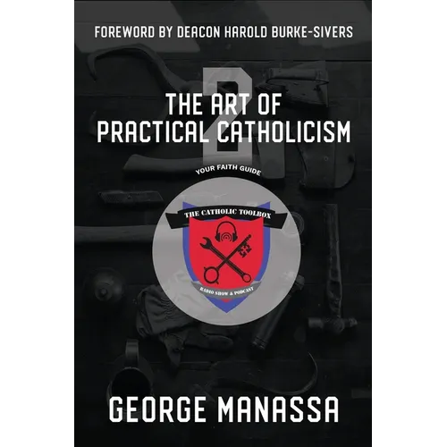 The Art of Practical Catholicism 2 - Paperback