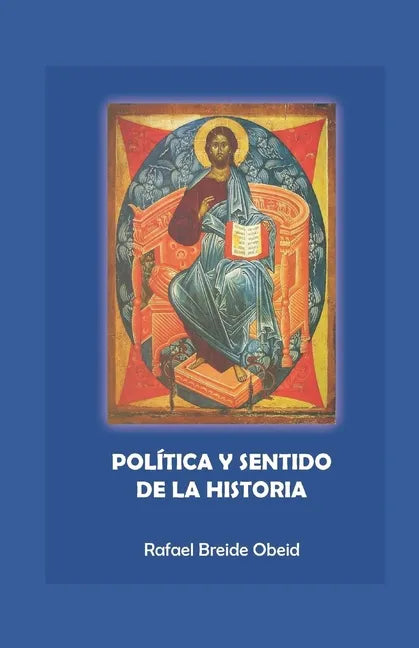 Política y sentido de la historia - Paperback