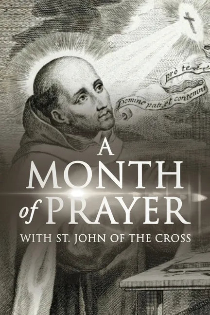 A Month of Prayer with St. John of the Cross - Paperback