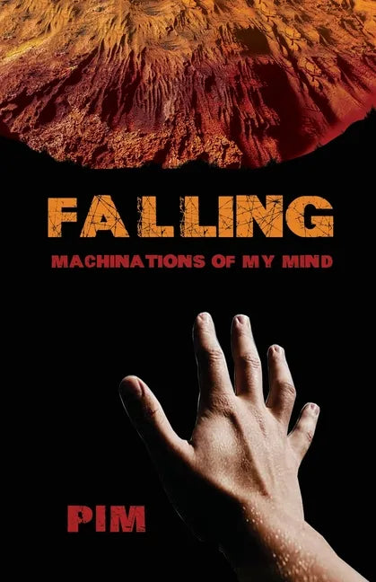 Falling: Machinations of My Mind - Paperback