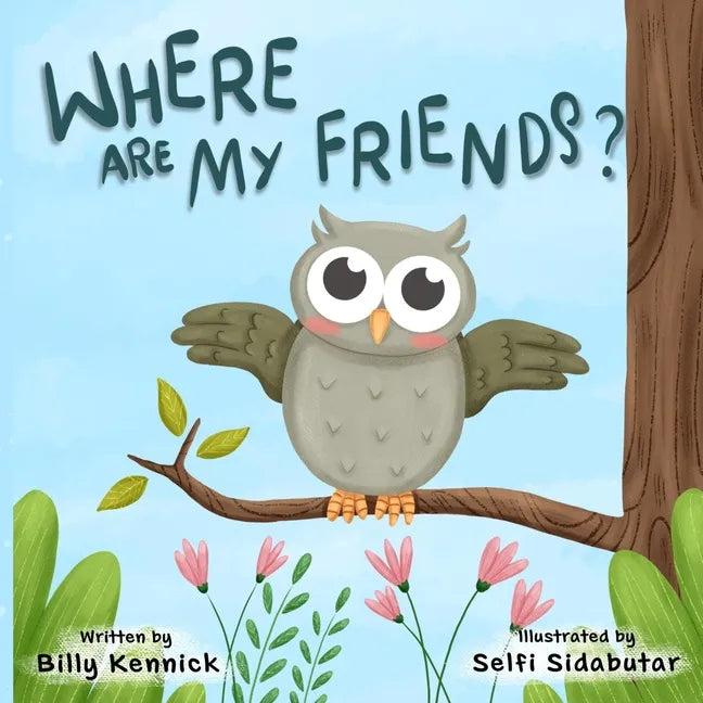 Where are my friends?: Beginner reader adventure and coloring book - Paperback