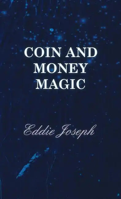 Coin and Money Magic - Hardcover