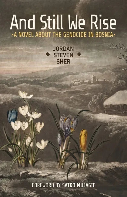 And Still We Rise: A Novel about the Genocide in Bosnia - Paperback