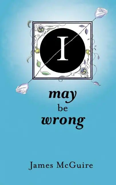 I May Be Wrong - Paperback