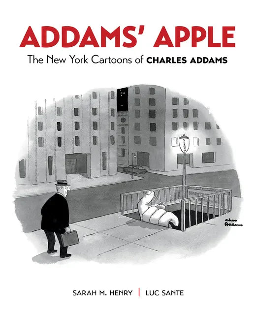 Addams' Apple: The New York Cartoons of Charles Addams - Hardcover