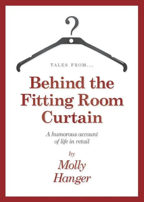Tales from Behind the Fitting Room Curtain - Paperback