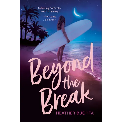 Beyond the Break - Paperback