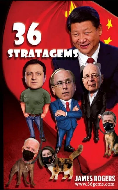 Thirty Six Stratagems: Focus on China Communist Party - Paperback