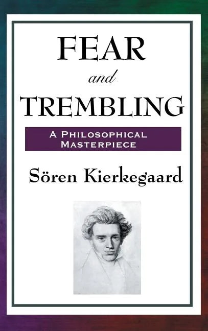 Fear and Trembling - Hardcover