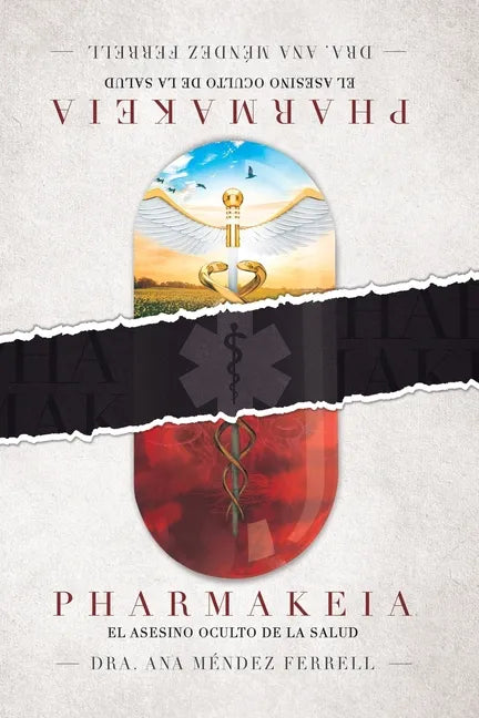 Pharmakeia El Asesino Oculto De La Salud - Paperback