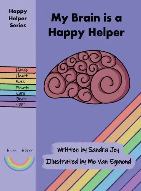 My Brain is a Happy Helper - Hardcover