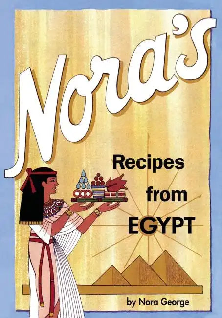 Nora's Recipes from Egypt - Paperback