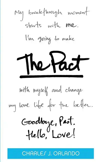 The Pact: Goodbye, Past. Hello, Love! - Paperback