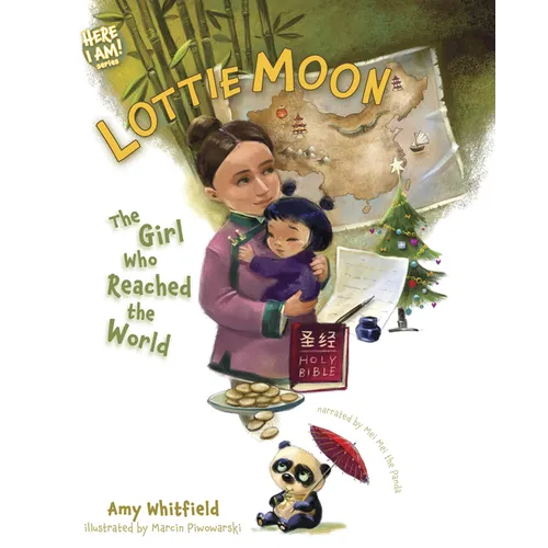 Lottie Moon: The Girl Who Reached the World - Hardcover