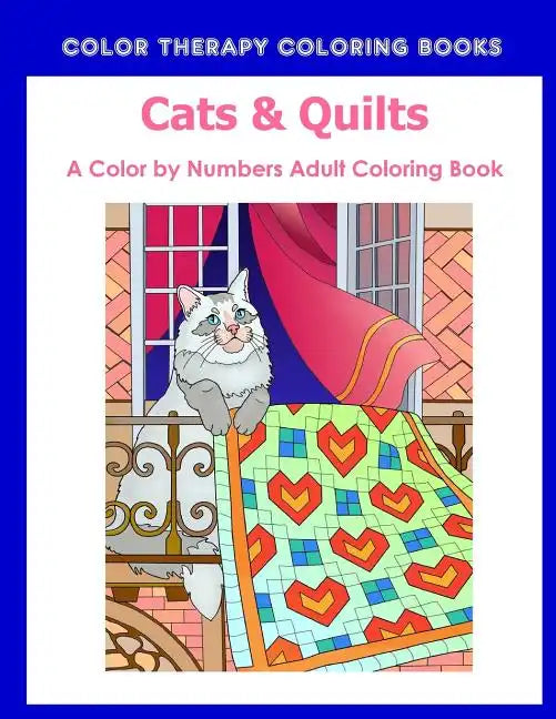 Cat & Quilts Color by Numbers Adult Coloring Book - Paperback
