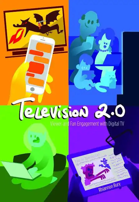 Television 2.0: Viewer and Fan Engagement with Digital TV - Paperback