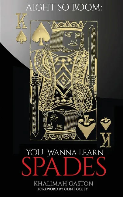 Aight So Boom: Wanna Learn Spades - Paperback