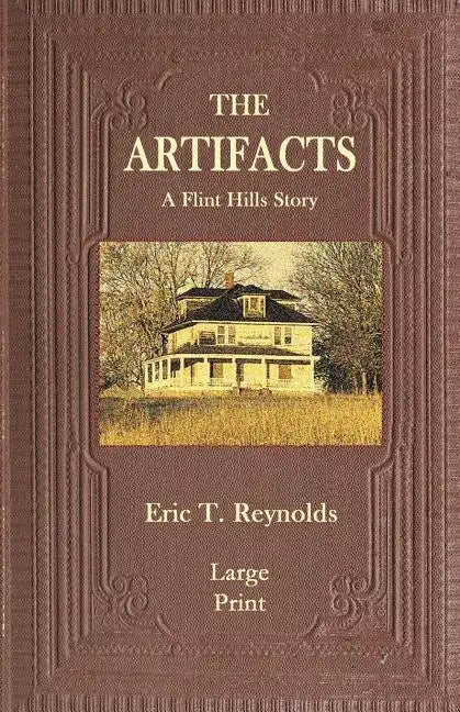 The Artifacts: A Flint Hills Story - Paperback