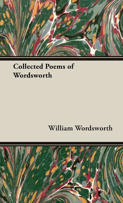 The Collected Poems of Wordsworth - Hardcover