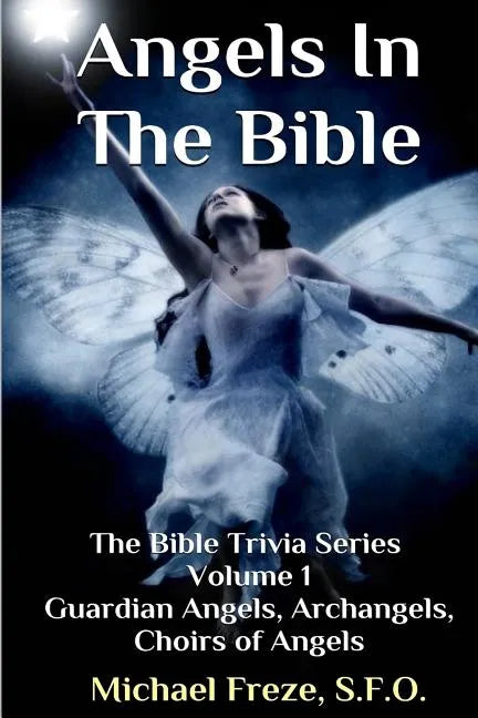 Angels In The Bible The Bible Trivia Series - Paperback